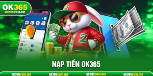 Nạp Tiền OK365