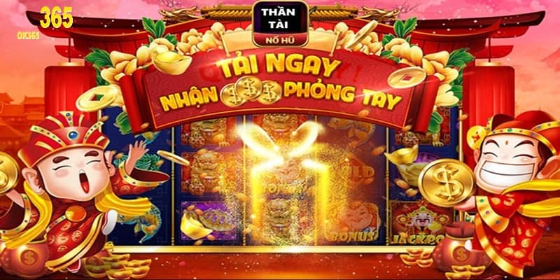 Kinh nghiệm chơi nổ hũ thần tài giành thắng lớn